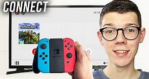 How To Connect Nintendo Switch To TV - Full Guide