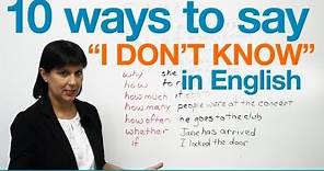 10 ways to say "I don't know" in English