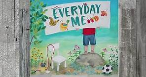 EVERYDAY ME by Marnie Dallan: Children’s Book of Poetry Read Aloud