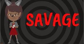 Learn English - Do you Know the Meaning of SAVAGE?