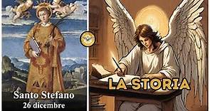 La Storia - SANTO STEFANO - 26 Dicembre