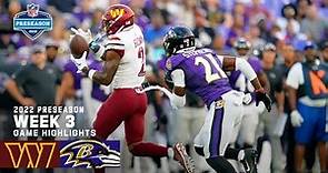 Washington Commanders vs. Baltimore Ravens Preseason Week 3 Highlights | 2022 NFL Season