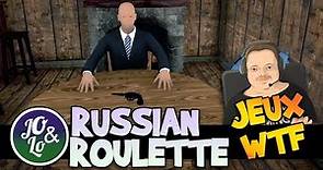 Russian roulette : one life ! [JEUX WTF] Gameplay FR