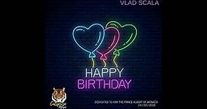 Happy Birthday (Dedicated to Prince Albert) By Vlad Scala