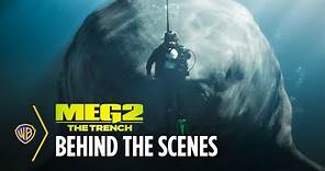 Meg 2: The Trench | The Making of Meg 2: The Trench | Warner Bros. Entertainment