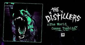 The Distillers - "The World Comes Tumblin'" (2020 Remaster)