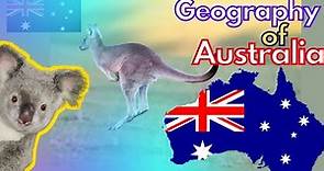 Australia: Geography, History, Nature & Culture