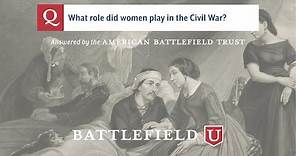 What role did women play in the Civil War?
