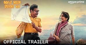 Mast Mein Rehne Ka - Official Trailer | Jackie Shroff, Neena Gupta, Rakhi Sawant, Faisal Malik