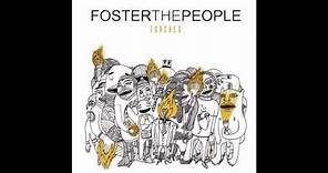 Foster The People - Don't Stop (Color On the Walls) [Free Album Download Link] Torches