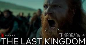 The last Kingdom :Temporada 4 - Trailer Español Latino l Netflix