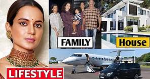 Kangana Ranaut Lifestyle 2020, Income, House, Boyfriend, Cars, Family, Biography & Net Worth