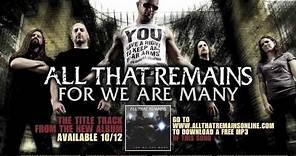 All That Remains - "For We Are Many"