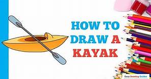 How to Draw a Kayak in a Few Easy Steps: Drawing Tutorial for Beginner Artists
