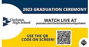 Clarkston High School Graduation Ceremony- 2023