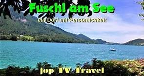 Rundgang durch den Ort Fuschl am See ein Dorf mit Persönlichkeit (Salzburg) Österreich jop TV Travel
