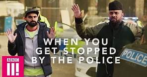 When You Get Stopped By The Police | Man Like Mobeen