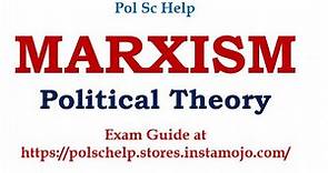 MARXISM: CORE THOUGHTS AND CRITICAL ANALYSIS