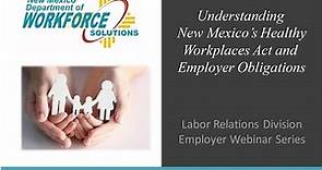 Understanding New Mexico's Healthy Workplaces Act and Employer Obligations