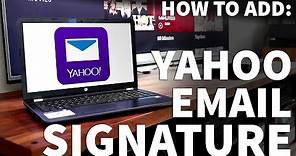 How to Add Email Signature in Yahoo Mail - Yahoo Email Signature - Yahoo Mail Signature Setup