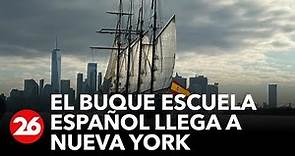 ESTADOS UNIDOS | El buque escuela Juan Sebastián Elcano atraca en las costas de Nueva York