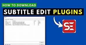 How to Download, Install and Use Subtitle Edit Plugins