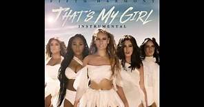 Fifth Harmony - That's My Girl (Instrumental)