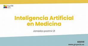 Jornadas PostMIR21 CTO - Inteligencia Artificial en Medicina
