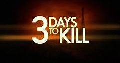 3days-To-Kill-Movie-Trailer-[N TRAILER]