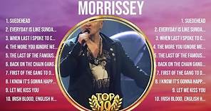 Morrissey Greatest Hits Full Album ▶️ Top Songs Full Album ▶️ Top 10 Hits of All Time