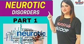 Neurosis Part 1 | Neurotic Disorder Explained | For GNM BSc MSc Nursing students | Nursing exam