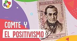 Auguste Comte y el Positivismo