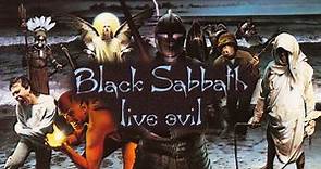 Black Sabbath – Live Evil (Full Album) [Official Video]