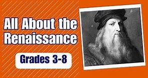 All About the Renaissance for Kids:learn about the people and innovations that changed history
