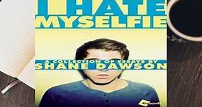 I Hate Myselfie: A Collection of Essays