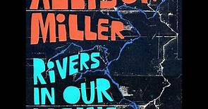 Allison Miller - Rivers In Our Veins (Full Album)
