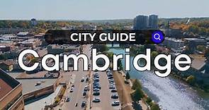 Cambridge City Guide | Ontario - Canada Moves You
