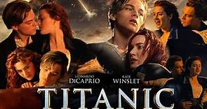 Titanic Movie 1997 HD facts & details | Leonardo Dicaprio, Kate Winslet, Billy Zane |