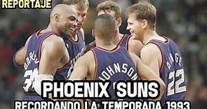 PHOENIX SUNS - Recordando la Temporada 1993 | Reportaje NBA
