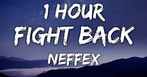NEFFEX - Fight Back (Lyrics) 🎵1 Hour