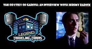 The Odyssey of Gareth: An Interview with Jeremy Radick. Legend of the Traveling Tardis on HWWS WebTV