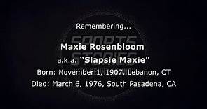 Remembering Slapsie Maxie