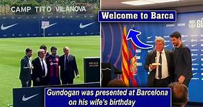 Ilkay Gundogan was presented at Barcelona on his wife's birthday