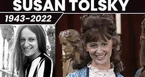 Susan Tolsky - Actress best known for “Here Come the Brides”