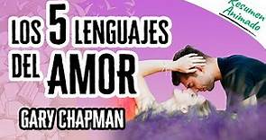Los 5 Lenguajes del Amor por Gary Chapman | Resúmenes de Libros