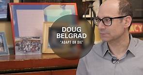 Doug Belgrad - Adapt or Die