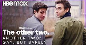 The Other Two | Another Two: Gay, But Barely (Featurette) | HBO Max