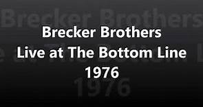 Brecker Brothers Live at The Bottom Line 1976