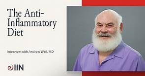 Interview with Andrew Weil, M.D. on the Anti-Inflammatory Diet | Meet IIN Visiting Faculty