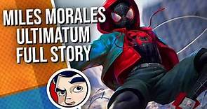 Spider-Man Miles Morales "Ultimatum Saga" - Full Story | Comicstorian